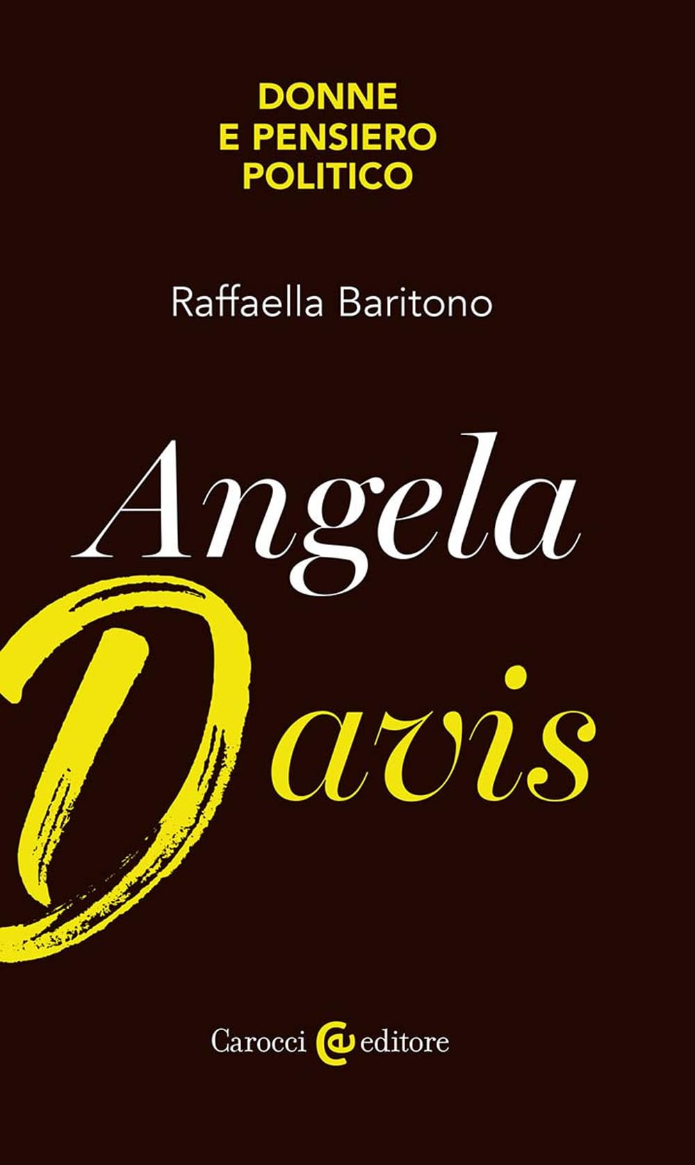 Angela Davis. Donne E Pensiero Politico - 4