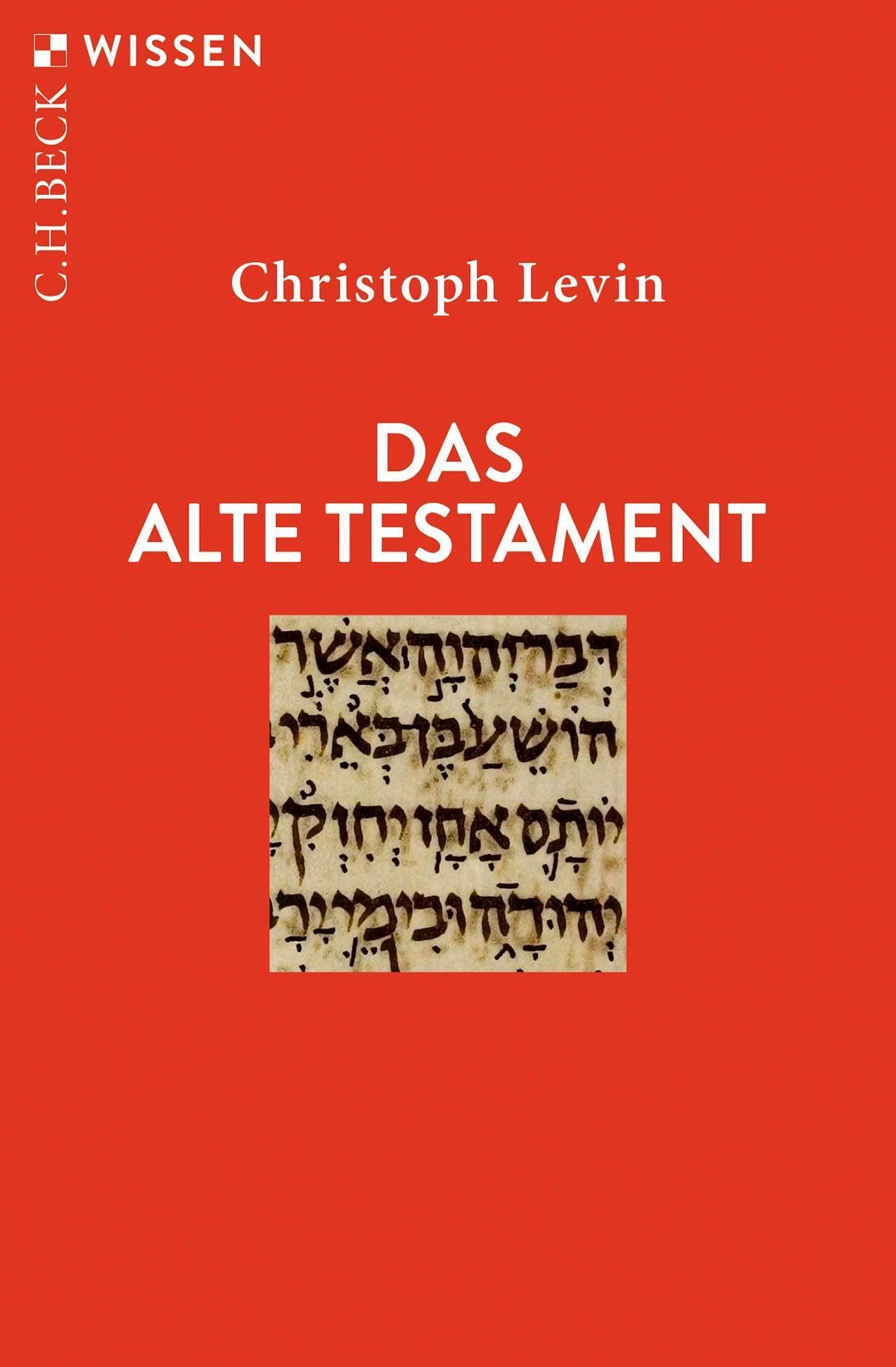 C.h.beck Das Alte Testament (C.h.beck Wissen)