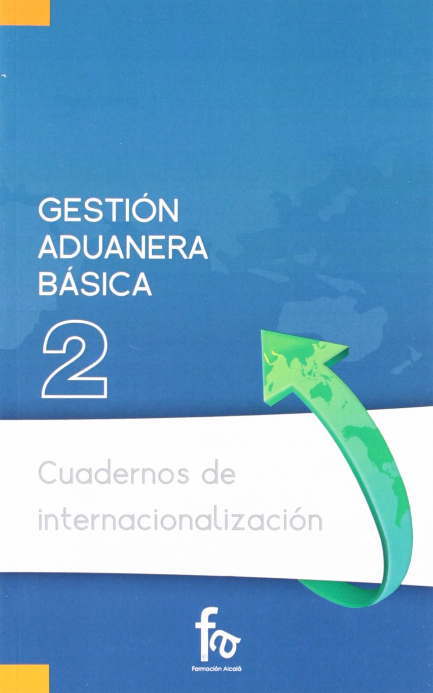 Gestion aduanera basica / Basic Customs Management