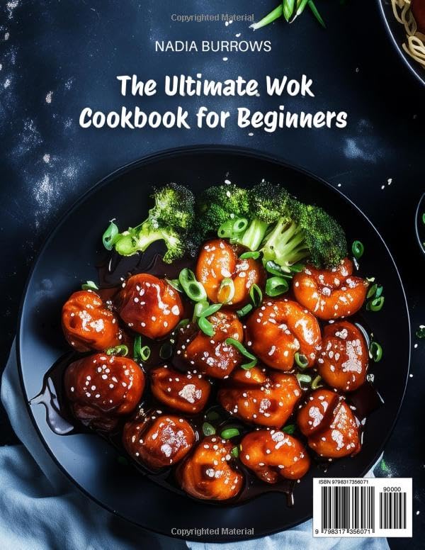 The Ultimate Wok Cookbook for Beginners: Quick & Easy Stir-Fry, Steaming, and Sauté Recipes to Master Authentic Asian Flavors at Home | Essential Techniques & Chef´s Tips for Delicious One-Pan Meals - Image 2