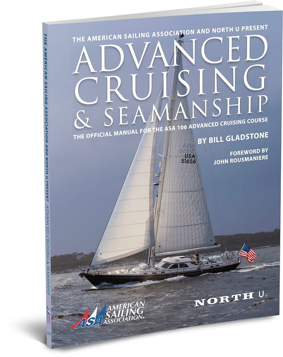 American Sailing Association Advanced Cruising & Seamanship ASA 106