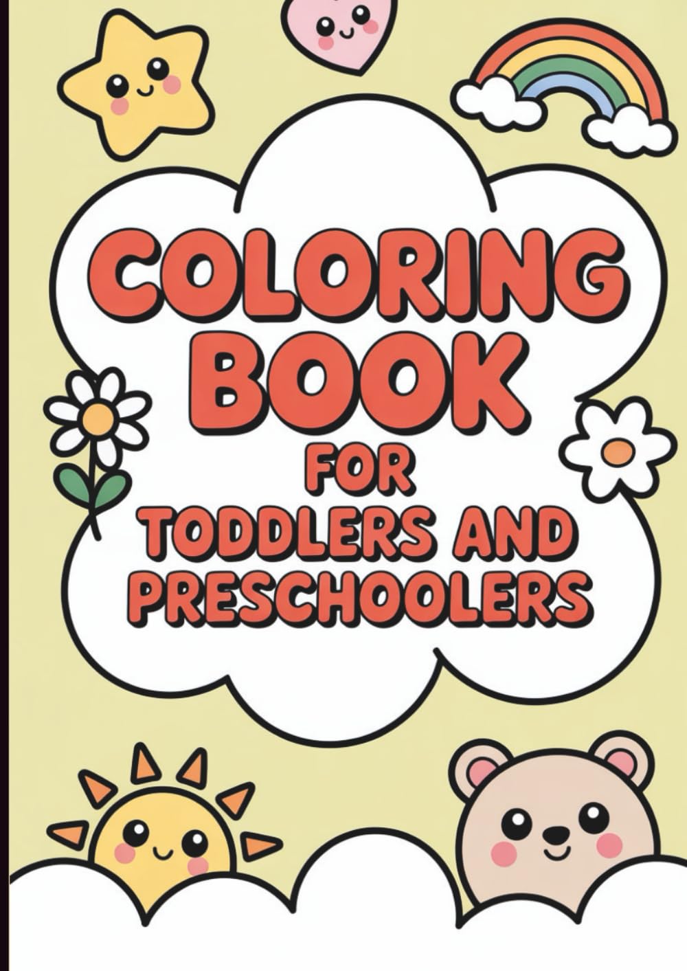My First Words Coloring Book for Toddlers & Preschoolers: Easy Vocabulary Pictures to Color for Early Learning, Ages 1–4