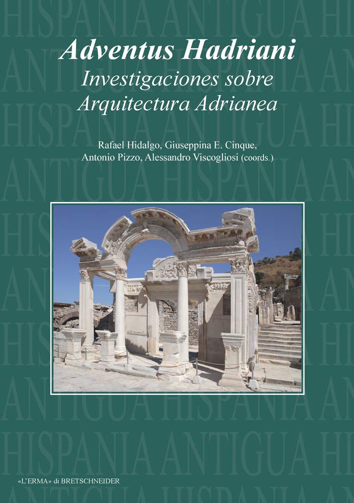 Livre Adventus Hadriani Investigaciones Arquitectura Adrianea Édition Collector