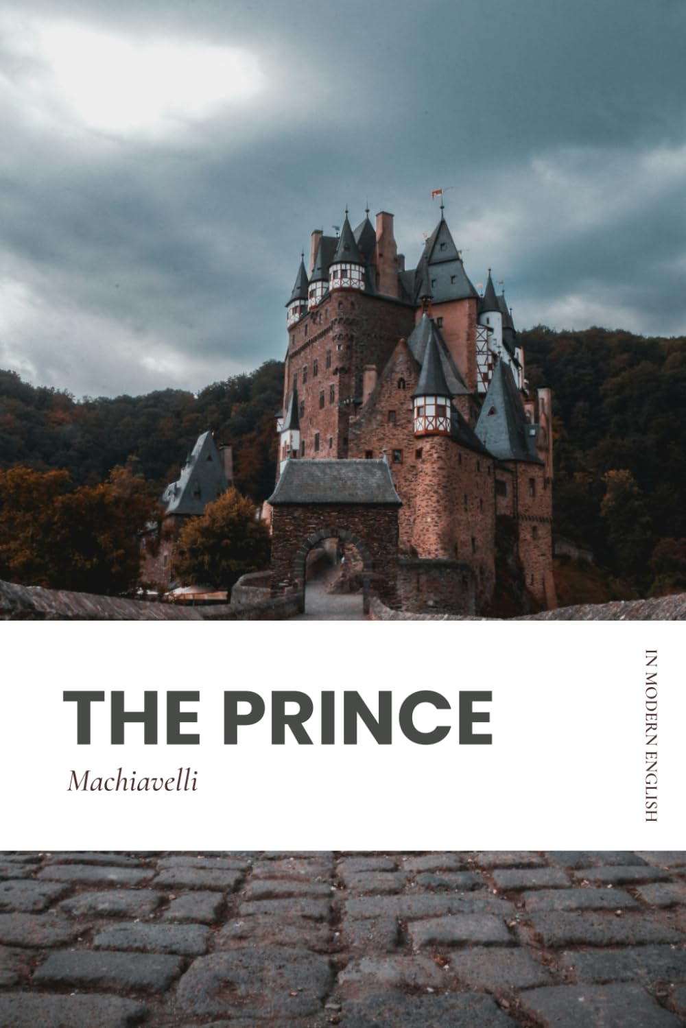 The Prince: Modern, Updated English Translation