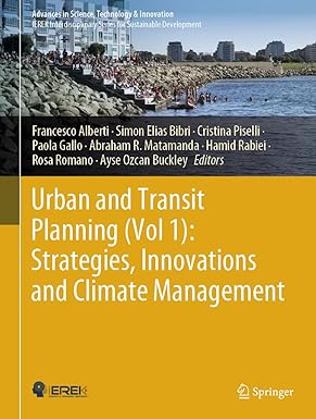 Urban and Transit Planning (Vol 1): Strategies, Innovations and Climate Management (Advances in Science, Technology & Innovation)