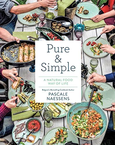 Pure & Simple: A Natural Food Way of Life Kindle Edition