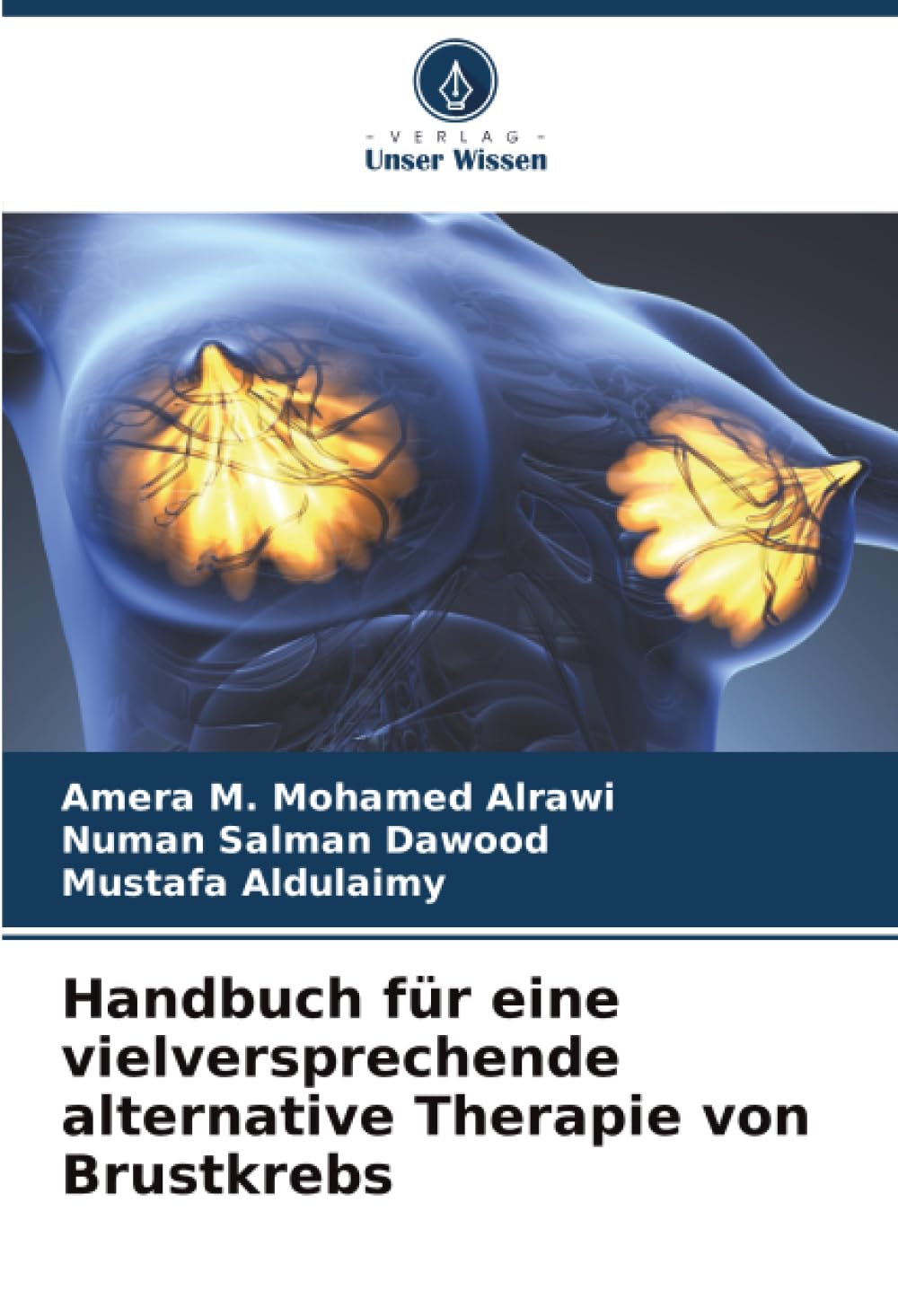 Handbuch für eine vielversprechende alternative Therapie von Brustkrebs