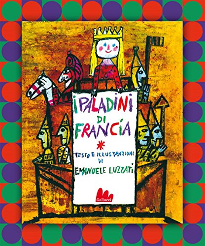 I paladini di Francia (Illustrati) I paladini di Francia (Illustrati)