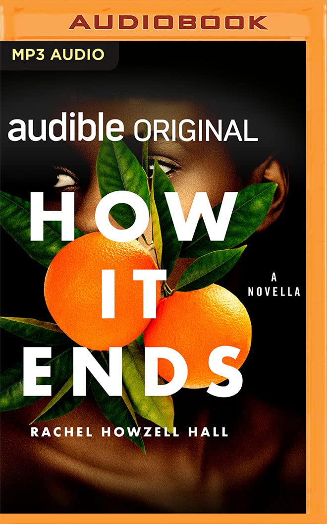 How It Ends: A Novella (Audible Original Stories)