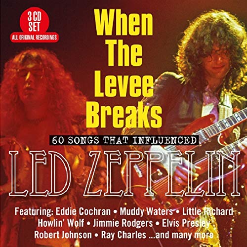 When The Levee Breaks (3 CD)