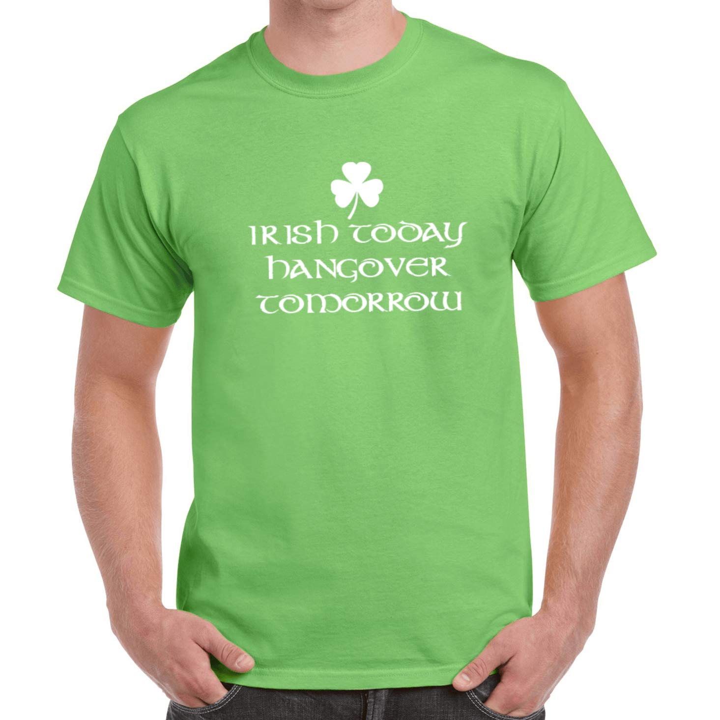Ay Cabron™ Irish Today Hangover Tomorrow Green Cotton T-Shirt For Men | Great to Commemorate St. Patrick´s Day
