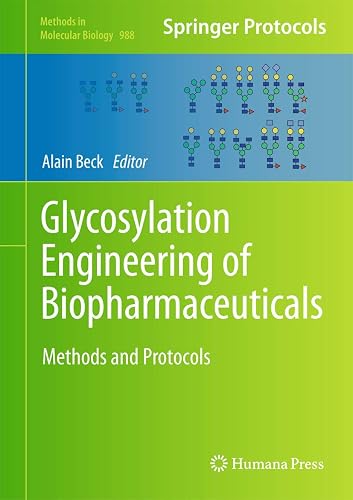 Glycosylation Engineering of Biopharmaceuticals: Methods and Protocols: 988