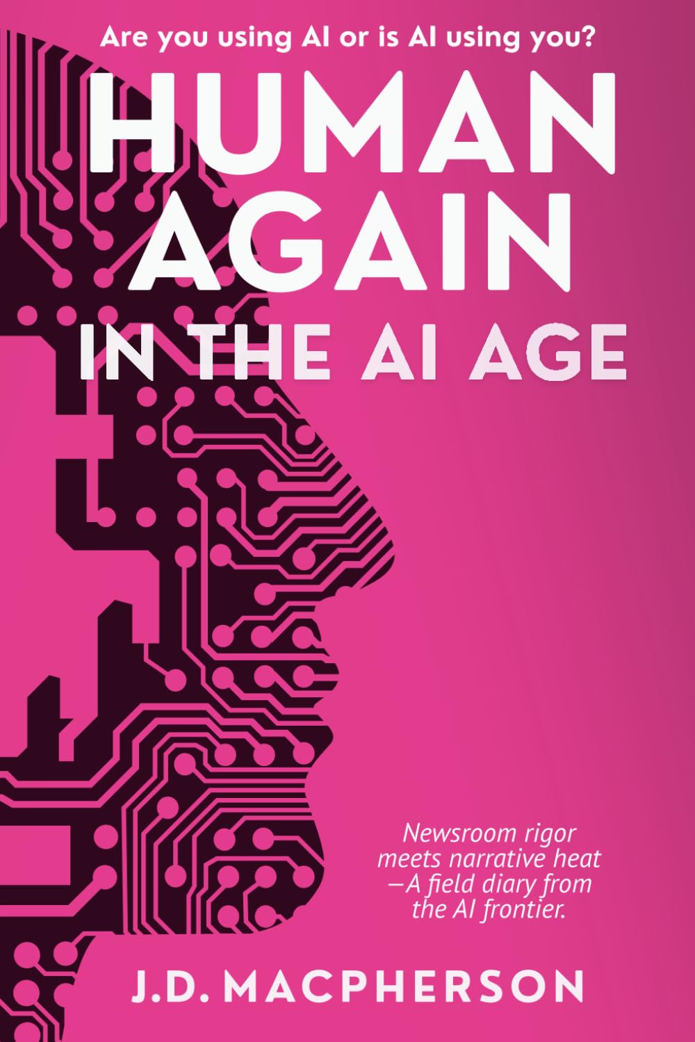 HUMAN AGAIN: In the AI Age