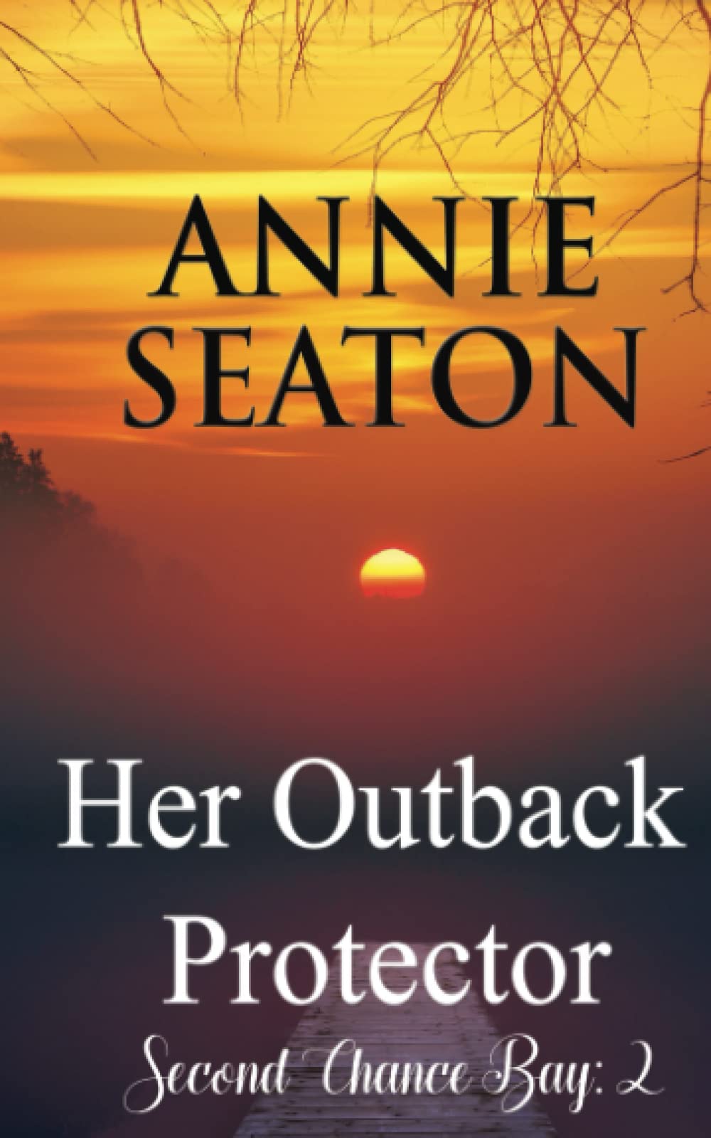 Her Outback Protector (Second Chance Bay)