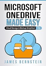 Microsoft OneDrive Made Easy: Cloud Storage & Backup Simplified (Productivity Apps Made Easy)