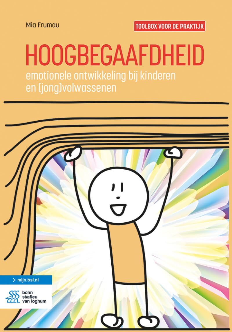 Hoogbegaafdheid: emotionele ontwikkeling bij kinderen en (jong) volwassenen : toolbox voor de praktijk
