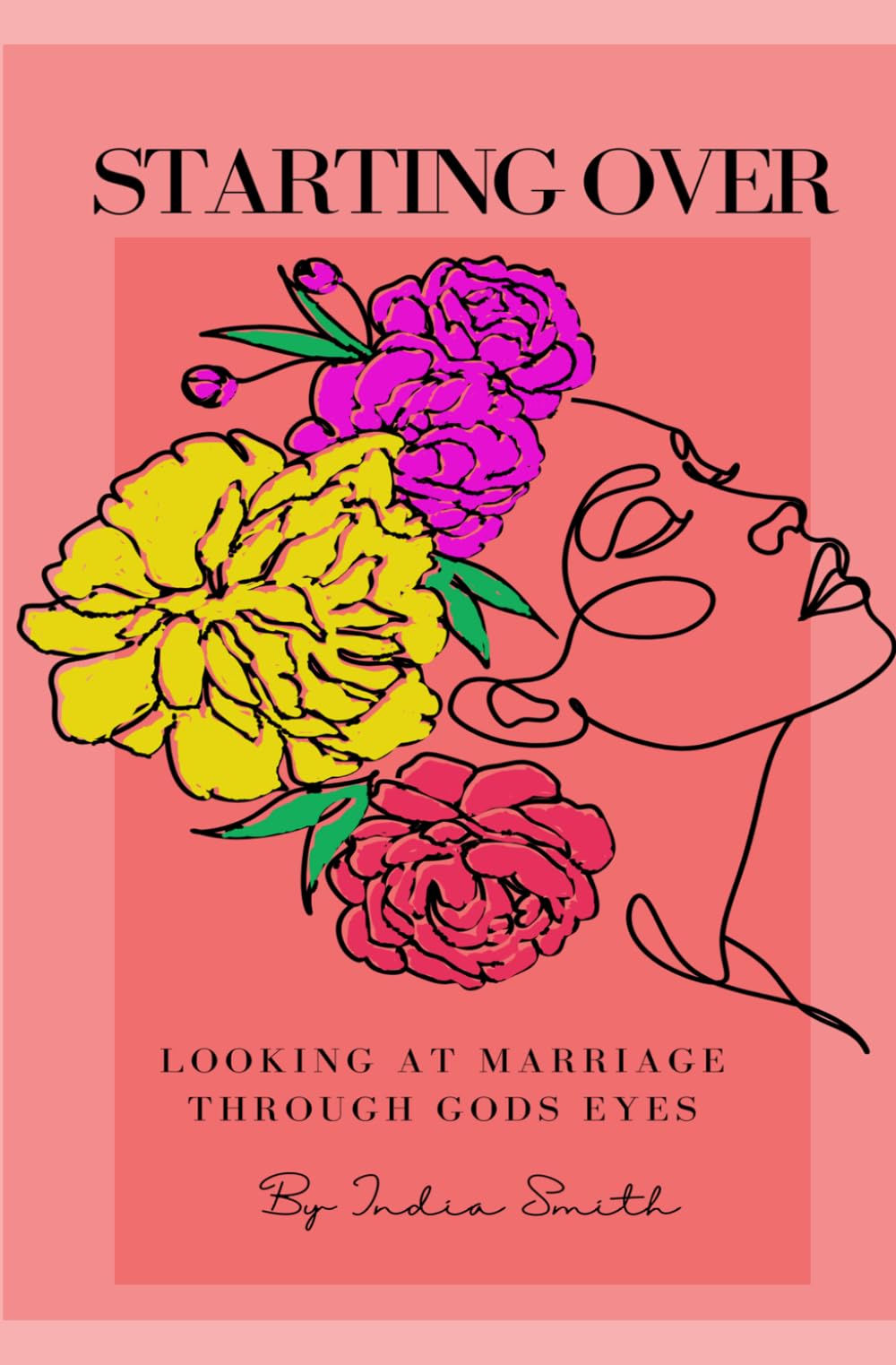 Starting Over: Looking At Marriage Through God Eyes