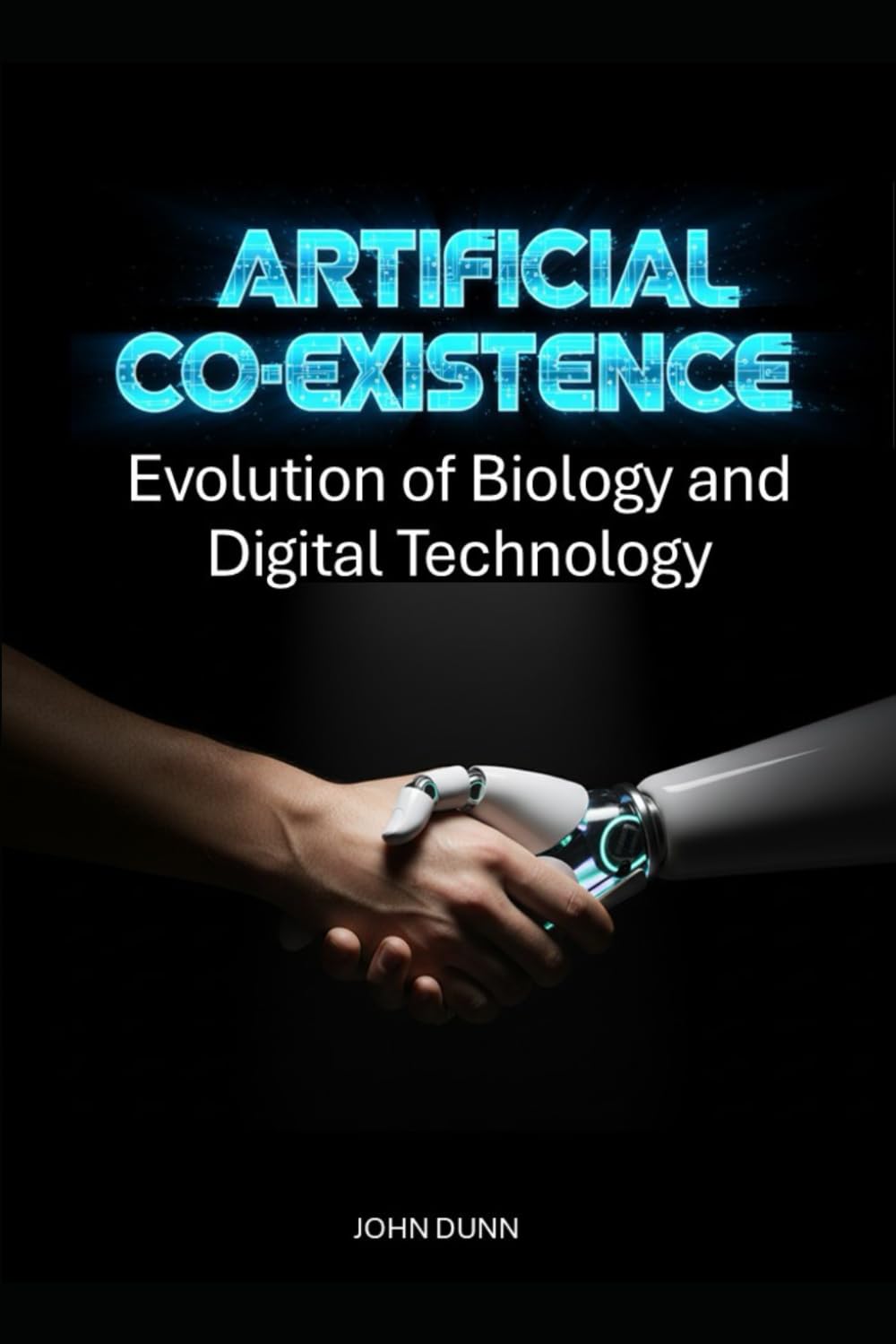 ARTIFICIAL CO-EXISTENCE: Evolution of Biology and Digital Technology