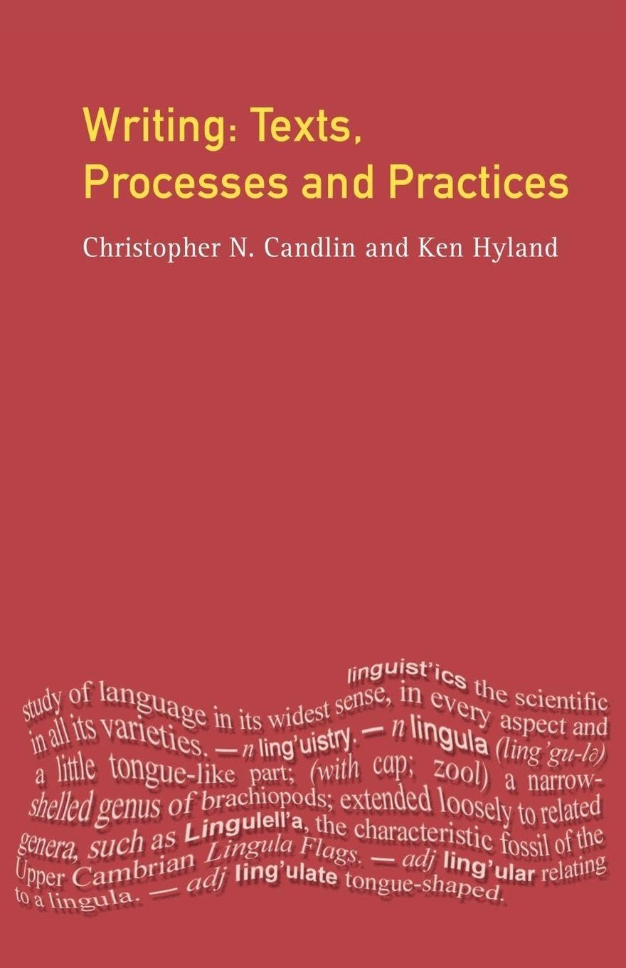 Writing : Texts, Processes, and Practices