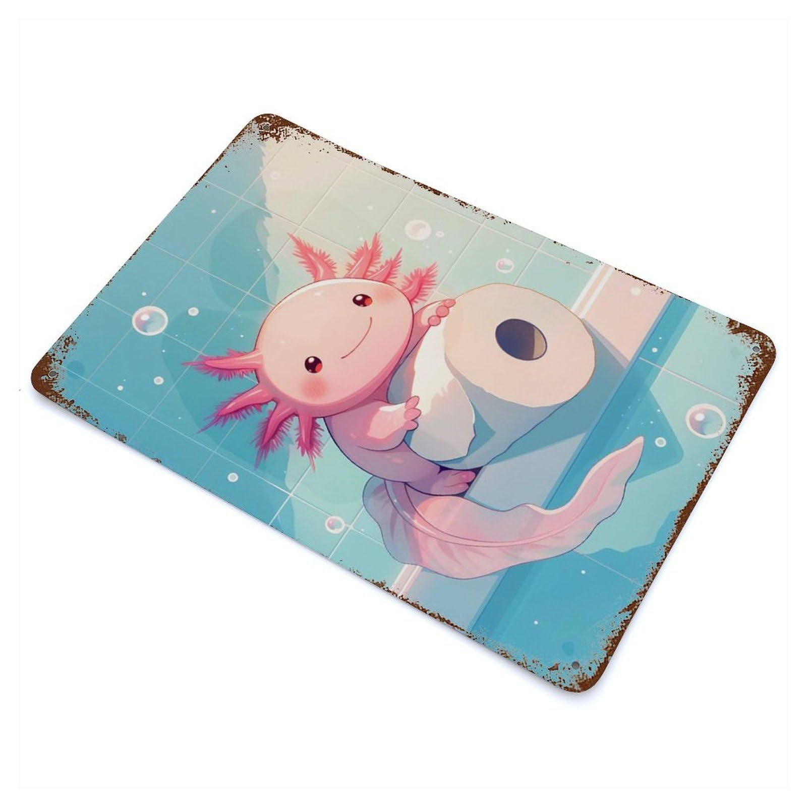 Cute Axolotl with Toilet Paper Roll 11.8"x7.9" Retro Metal Sign, Industrial Home Decor for Basement, Hobby Room And Garage Decor