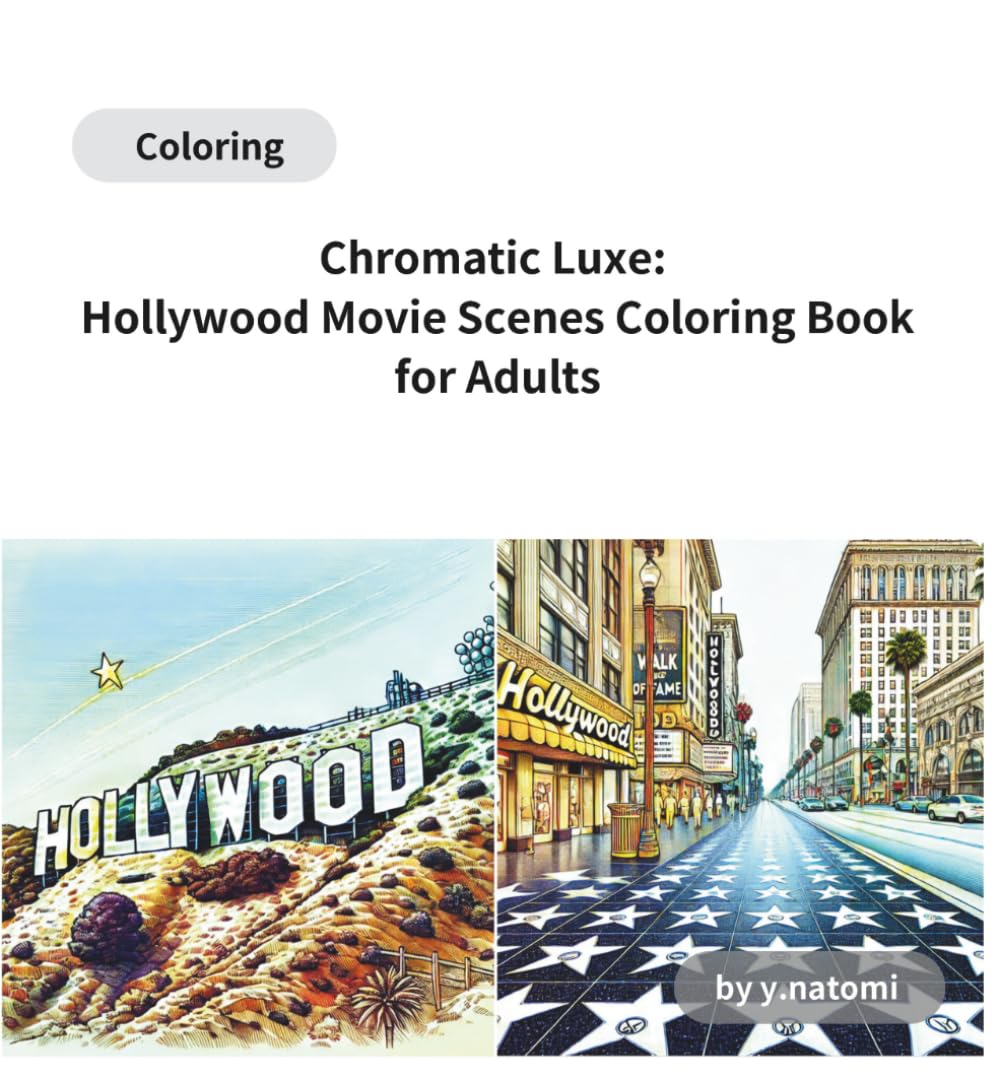 Chromatic Luxe: Hollywood Movie Scenes Coloring Book for Adults (Premium Color Edition) (y.natomi paperbook)