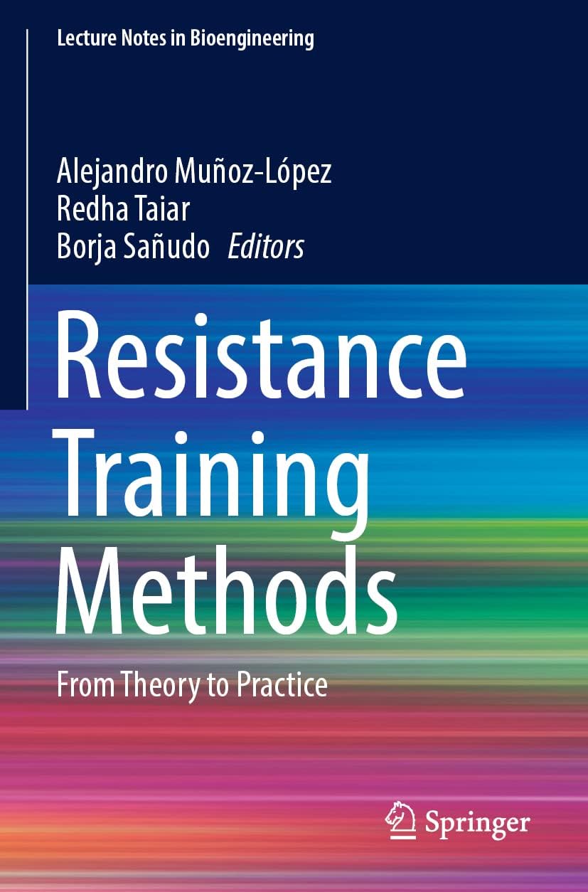 Resistance Training Methods: From Theory to Practice