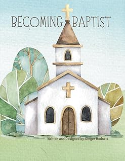 Becoming Baptist (Church Time)