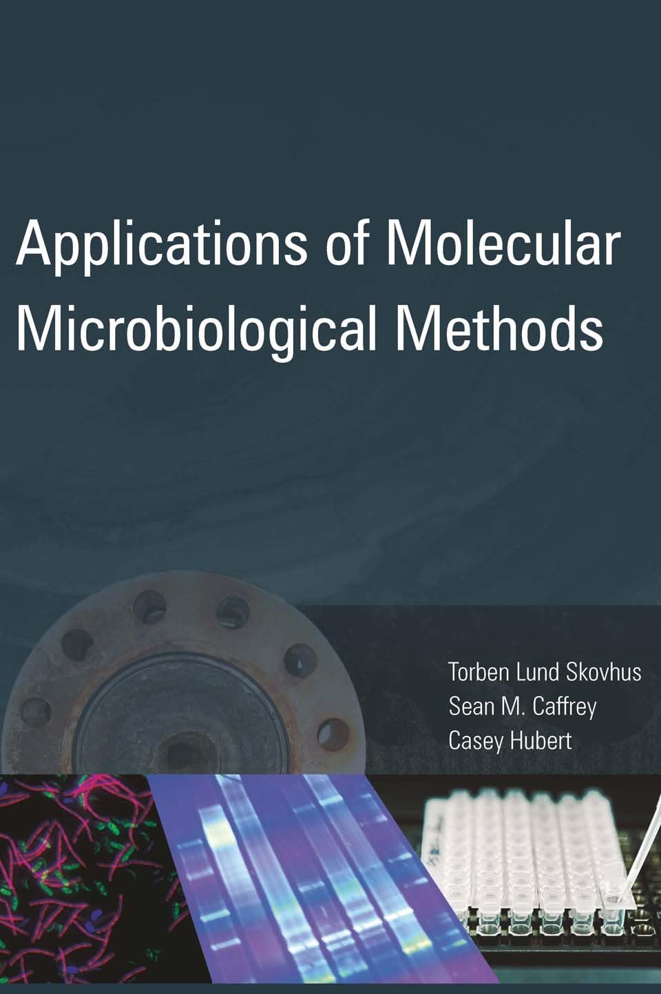 Buy Applications of Molecular Microbiological Methods — BookShops.in