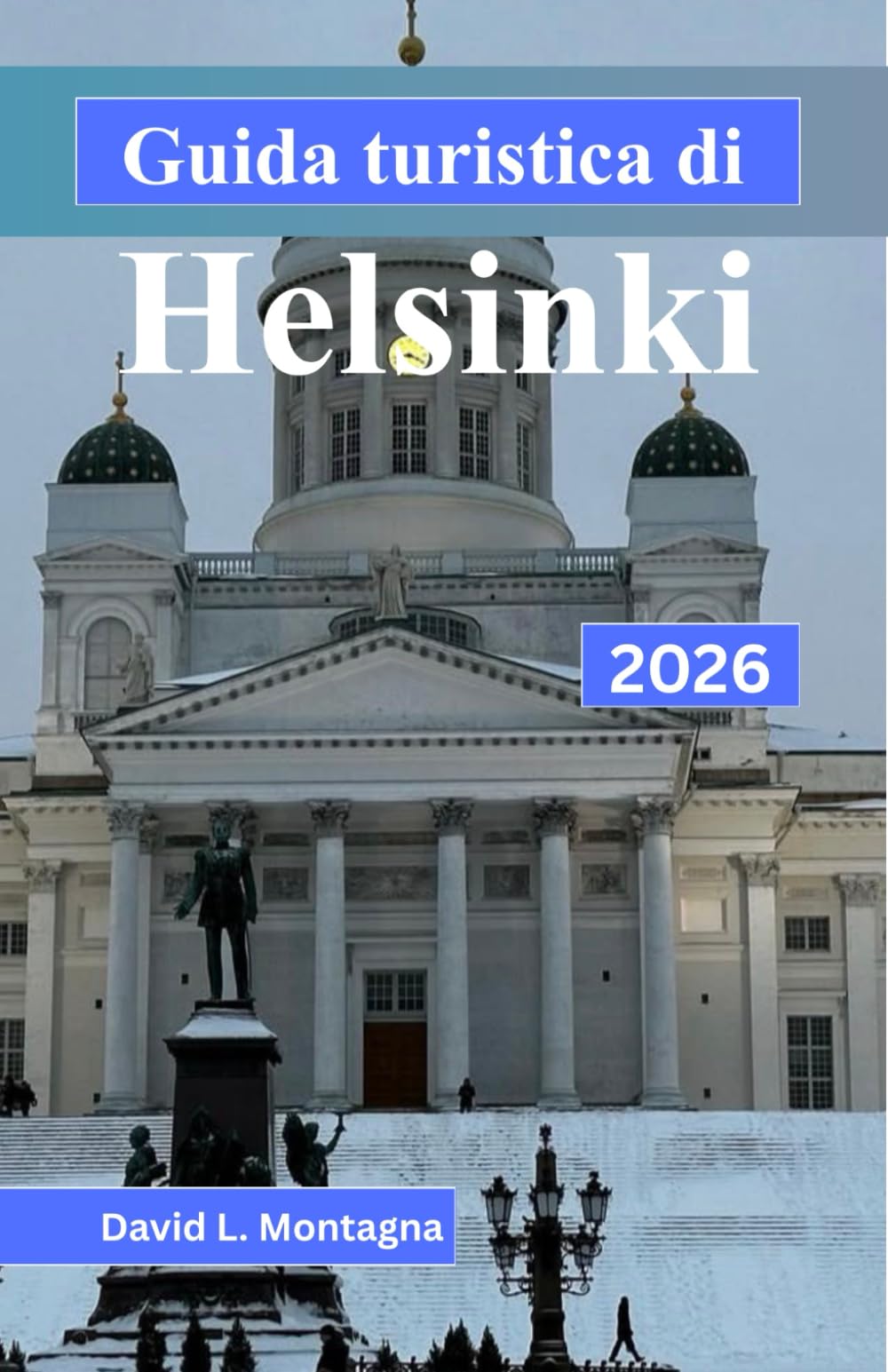 Guida turistica di Helsinki 2026: Pianificazione pratica per le stagioni nordiche, ritmi di quartiere, costi giornalieri e come muoversi con sicurezza