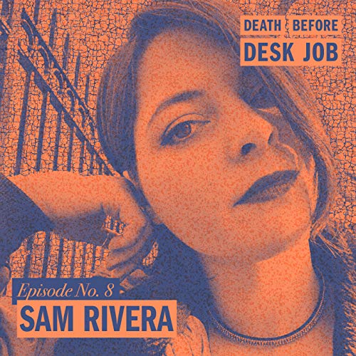 Episode 8: Sam Rivera