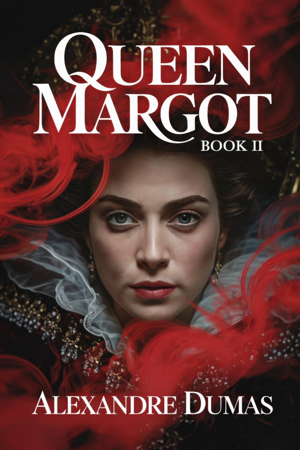 Queen Margot - Book 2: A New Translation