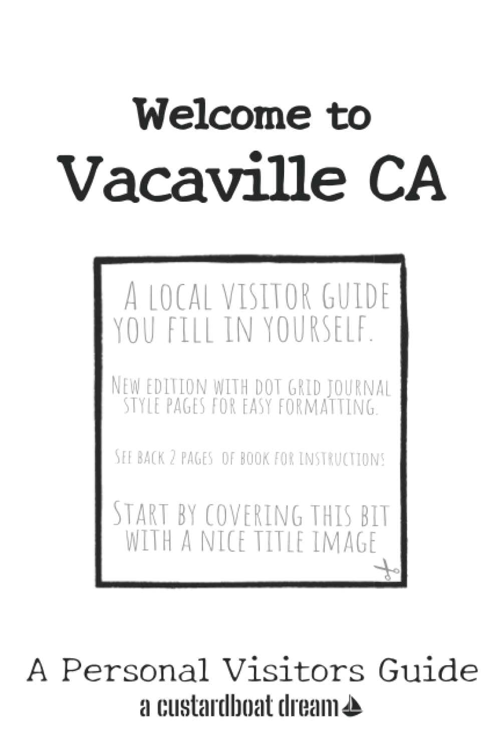 Welcome to Vacaville CA: A Fun DIY Visitors Guide