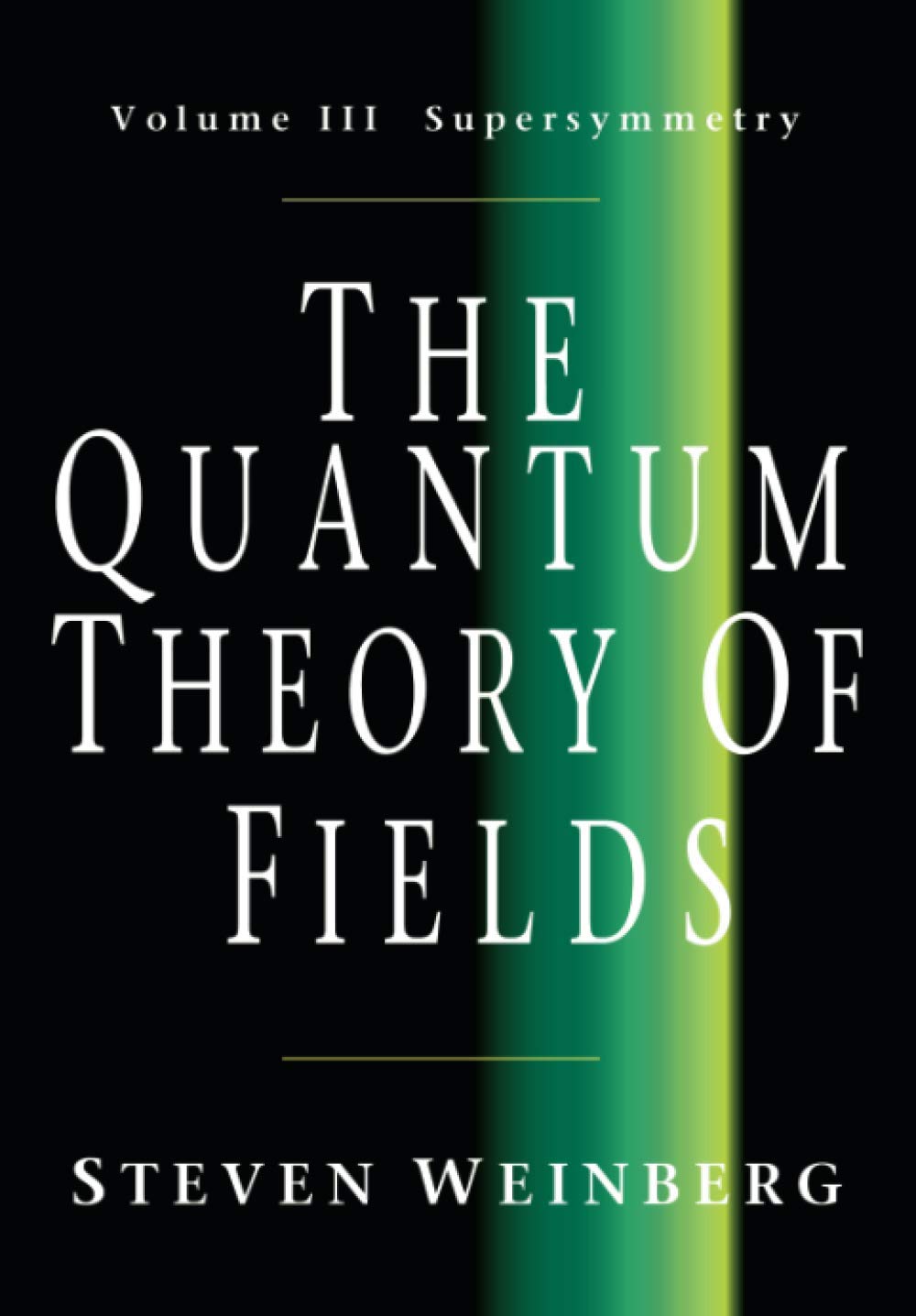 The Quantum Theory of Fields - Vol.3 Paperback – Illustrated, 2 June 2005