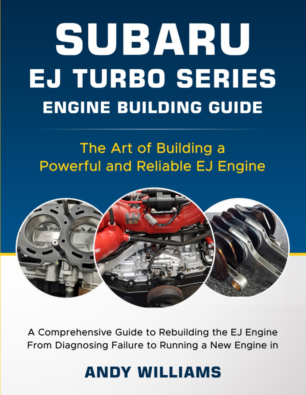 Subaru EJ Turbo Series: The art of building a powerful and reliable Subaru ej engine      Paperback – November 6, 2023