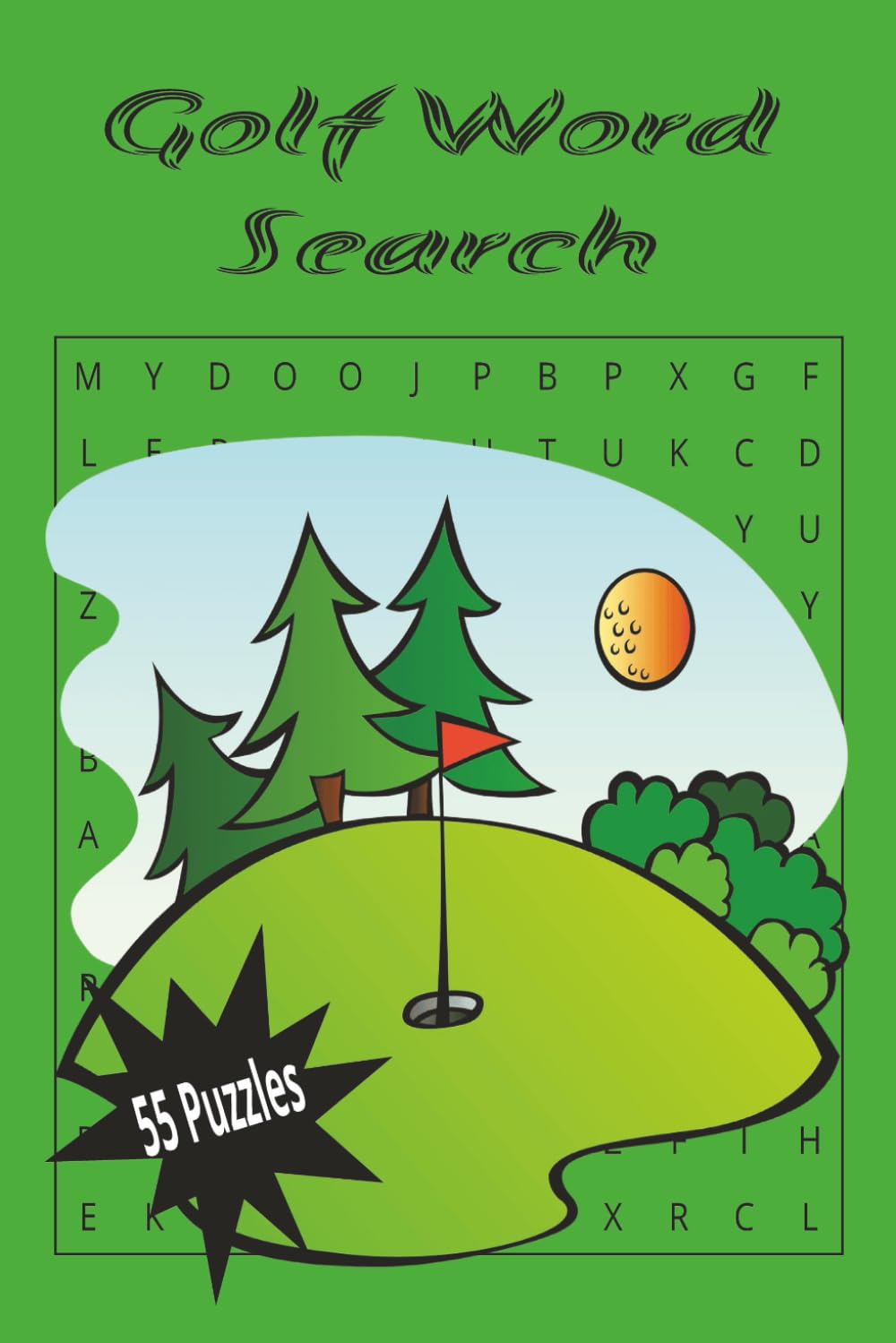Golf Word Search: Puzzle book for Golf Lovers. 6x9 inch, 55 Puzzles