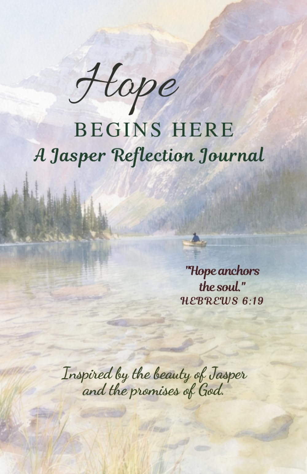 Hope Begins Here: A 30-Day Journal of Faith, Hope, and Quiet Reflection