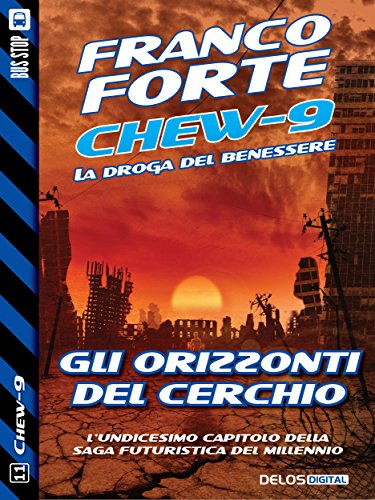 Gli orizzonti del cerchio: Chew-9 10 Gli orizzonti del cerchio: Chew-9 10