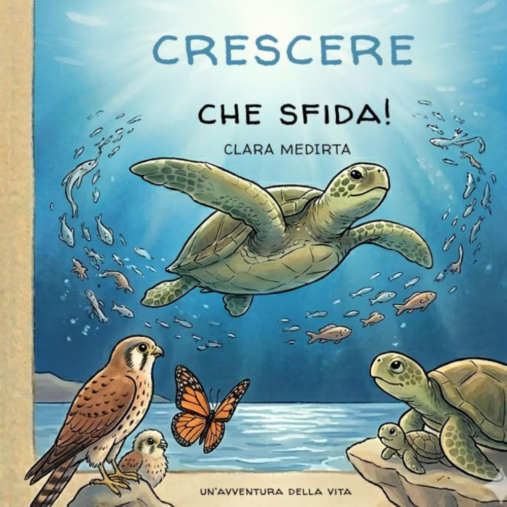 CRESCERE CHE SFIDA!: UN'AVVENTURA DELLA VITA