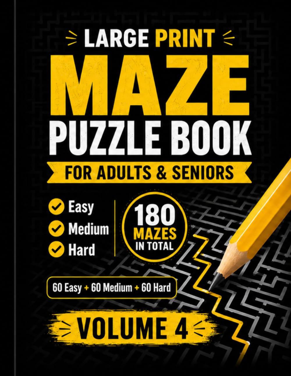 Large Print Maze Puzzle Book for Adults & Seniors: Volume 4
