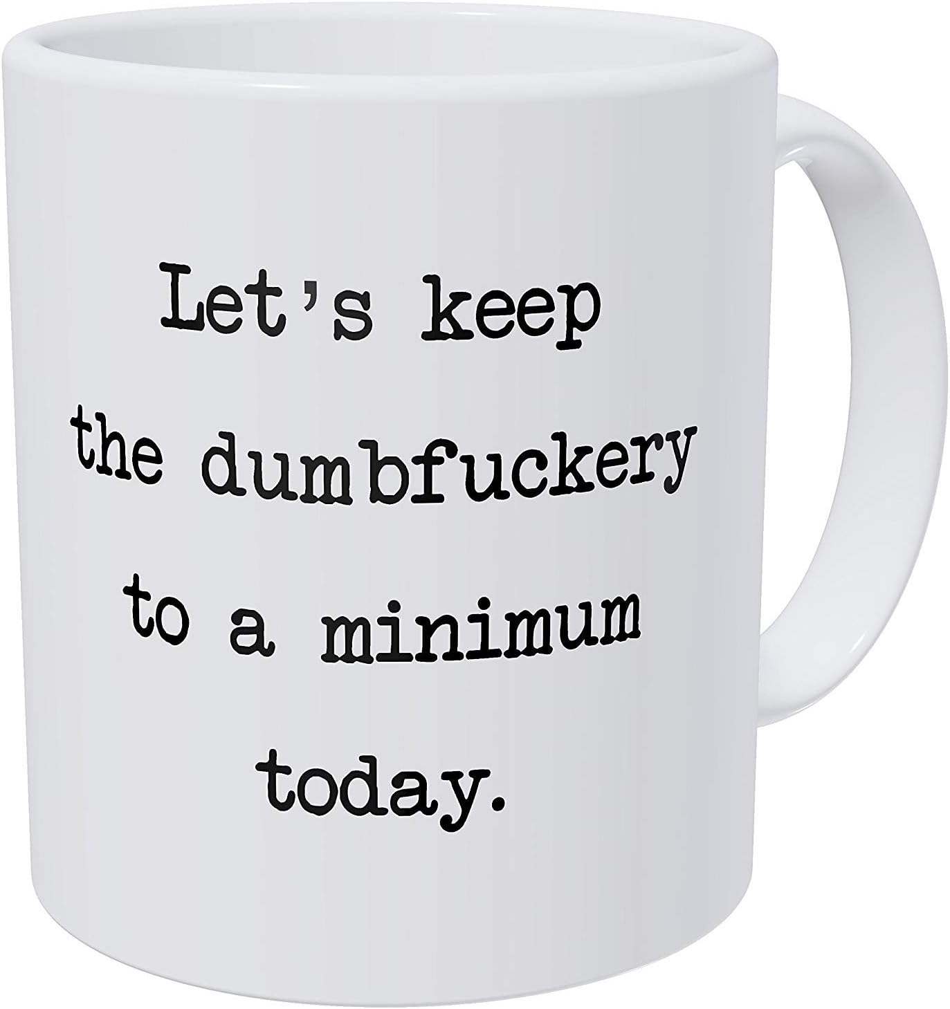 Wampumtuk Let's Keep The Annoyance to A Minimum Today, Office Friendship Job 11 Ounces Funny Coffee Mug