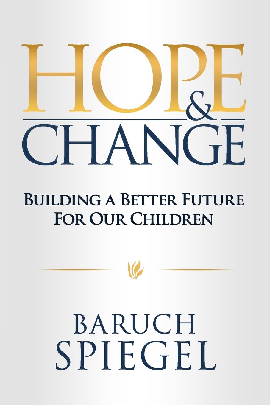 Hope & Change: Building a Better Future for Our Children