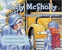 Molly McSholly Conquers Kindergarten 1592980775 Book Cover