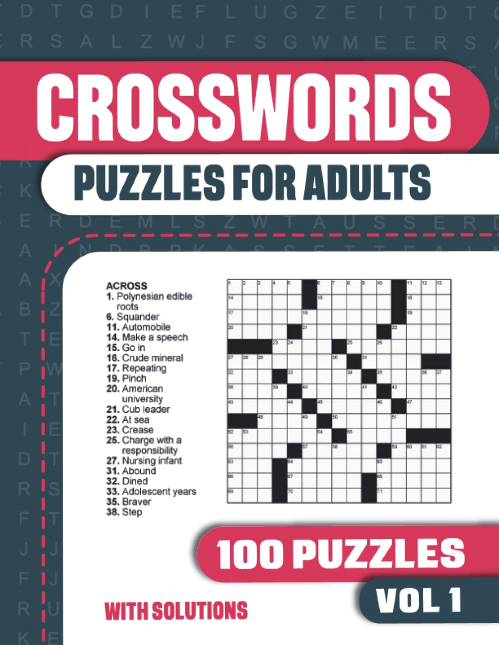 Crosswords Puzzles for Adults: Crossword Book with 100 Puzzles for Adults. Seniors and all Puzzle Book Fans - Vol 1 (Crosswords Puzzles for Adults with 100 Puzzles)