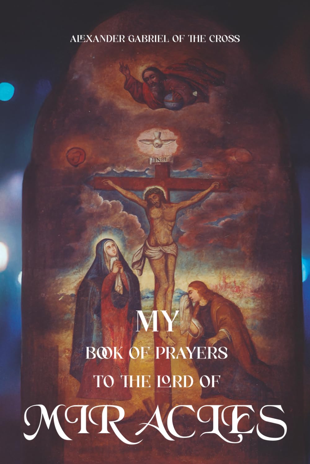 My Book of Prayers to the Lord of Miracles
