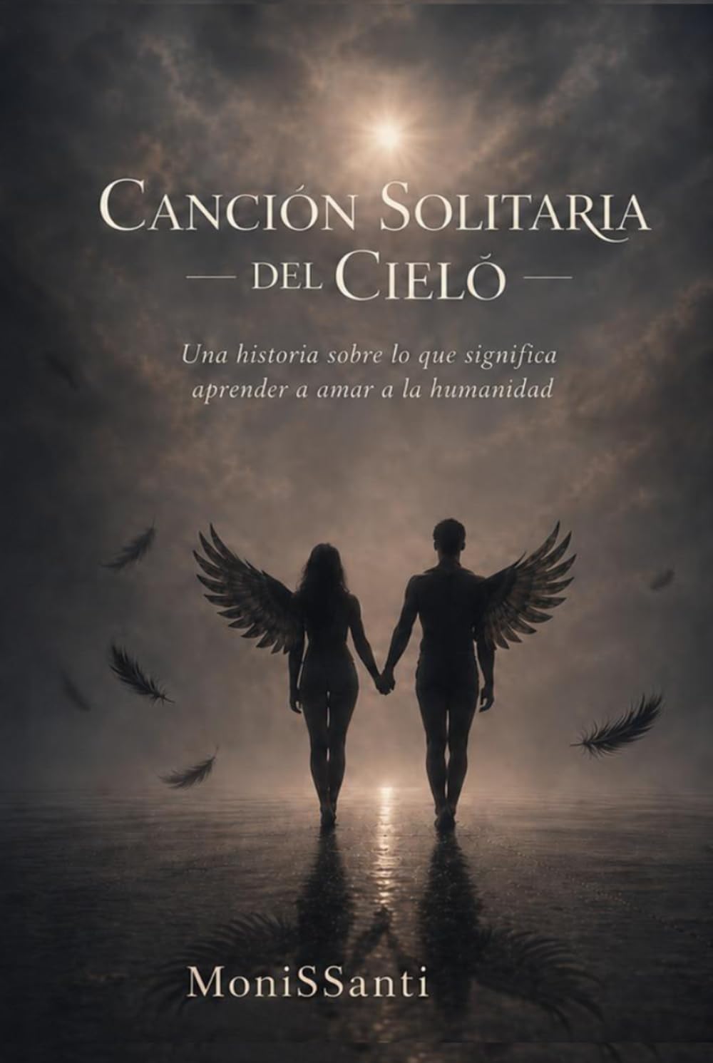 Cancion Solitaria del Cielo: Una historia sobre lo que significa aprender a amar a la humanidad