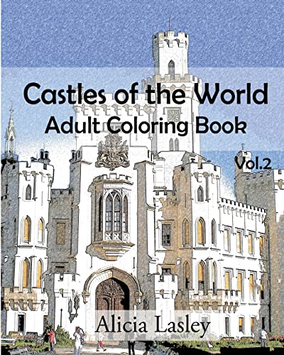 Castles of the World : Adult Coloring Book Vol.2: Castle Sketches For Coloring (Castle Coloring Book Series)