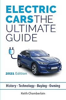 Electric Cars: The Ultimate Guide: 2021 Edition (Black & White)