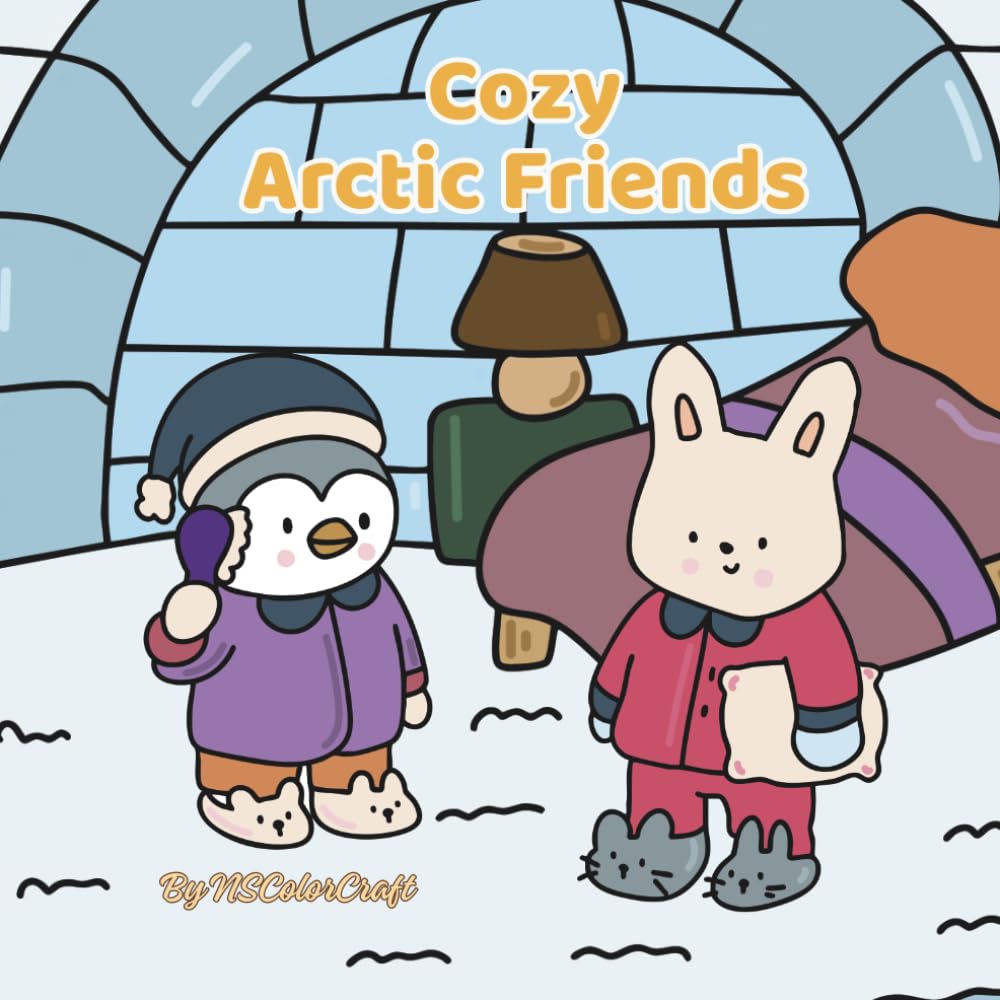 Cozy Arctic Friends: A Cute Winter Animal Coloring Book for Relaxation and Fun