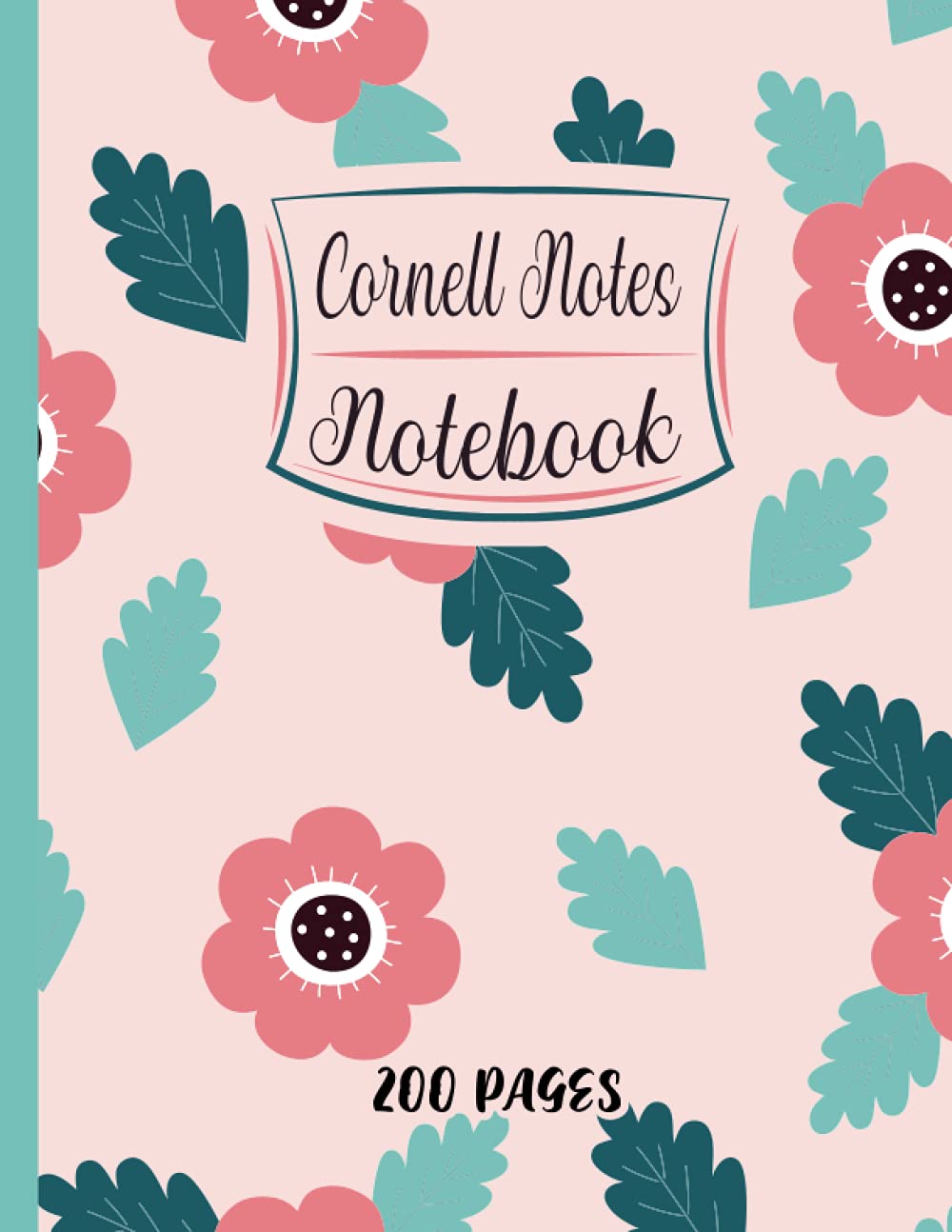 Cornell Notes Notebook: Cute Flowers, Floral Cornell Notes, Cornell method, or even Cornell system notes taking provides a systematic format and ... for School College University Students