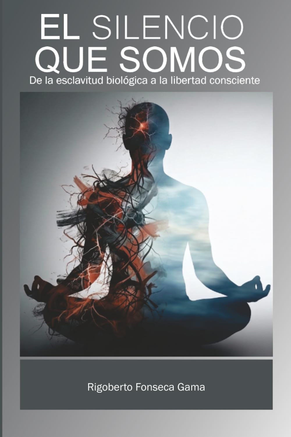 El silencio que somos: De la esclavitud biológica a la libertad consciente